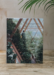 In Review: Evergreen Architecture - Overgrown Buildings and Greener Living