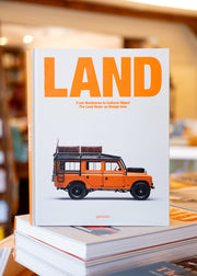 In Review: LAND, From Workhorse to Cultural Object. The Land Rover as Design Icon