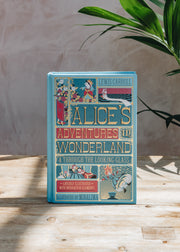 Alice's Adventures in Wonderland and Through the Looking Glass