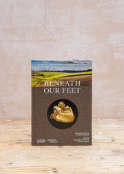 Beneath Our Feet: Everyday Discoveries Reshaping History