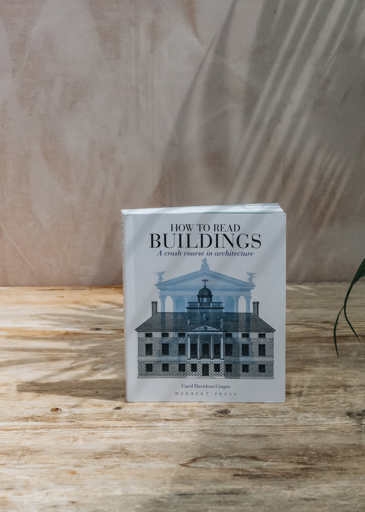 Art, Fashion and Design Books How to Read Buildings: A Crash Course in Architecture