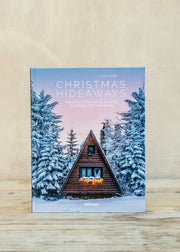 Books Christmas Hideaways: The Most Beautiful Places to Spend the Holidays