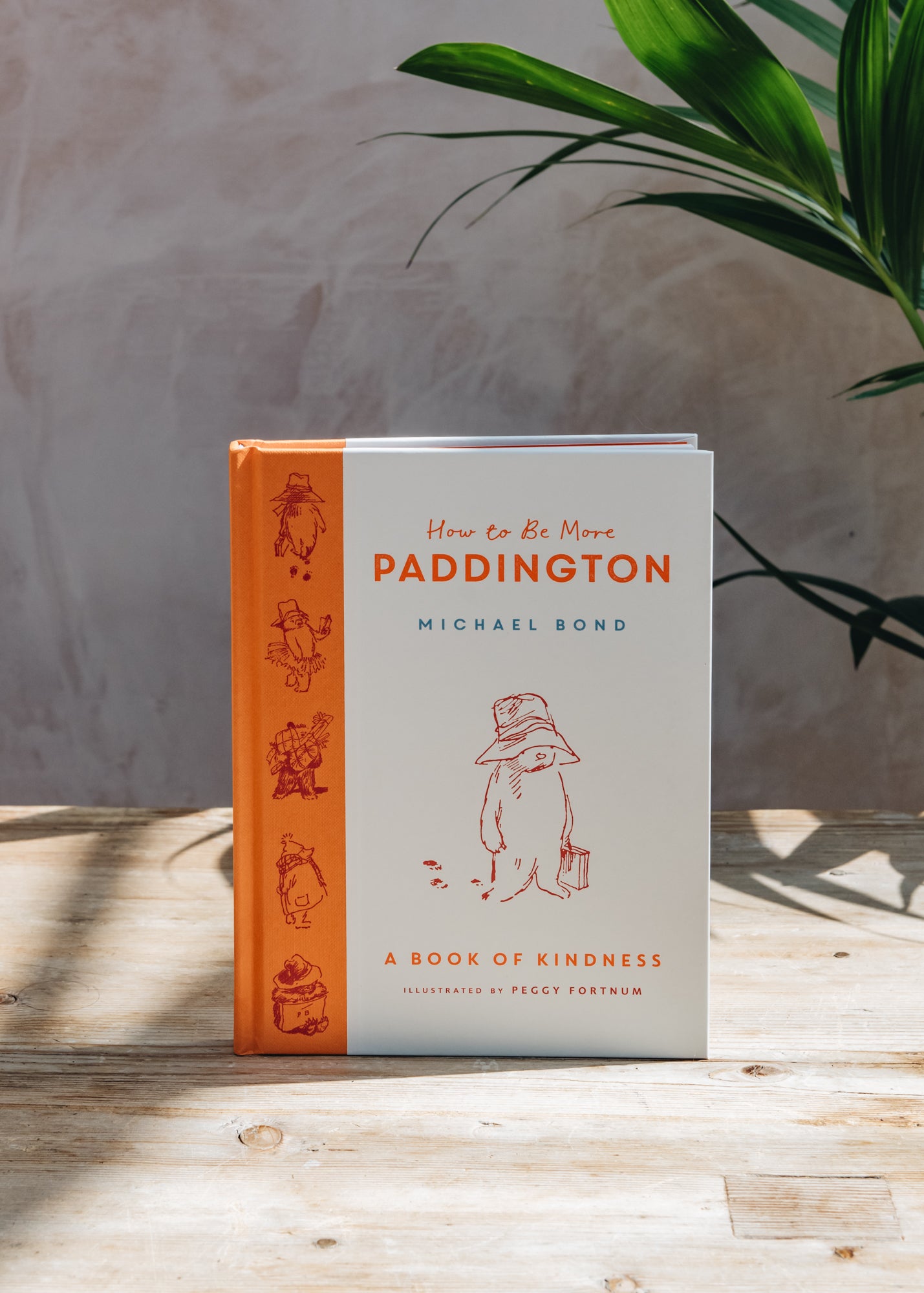 Children's Books How To Be More Paddington: A Book of Kindness