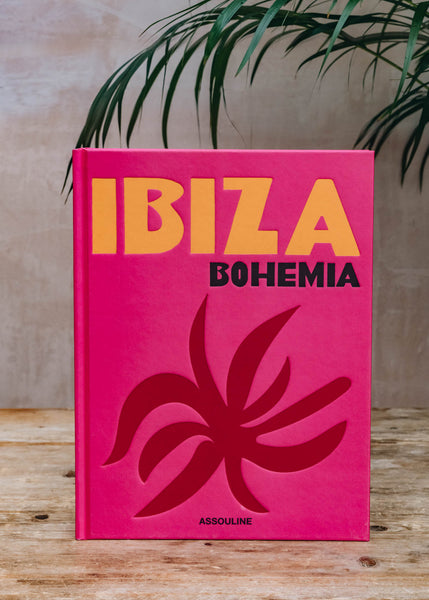ASSOULINE IBIZA BOHEMIA ブック Assouline Ibiza Bohemia by Renu Kashyap and Maya Boyd | Burford