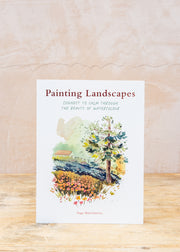 Painting Landscapes: Connect To Calm Through The Beauty Of Watercolour