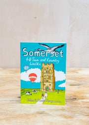 Somerset: 40 Town and Country Walks