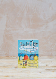 Suffolk: 40 Coast and Country Walks