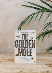 The Golden Mole and Other Vanishing Treasure