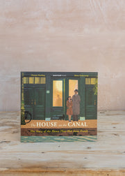 The House on the Canal: The Story of the House that Hid Anne Frank