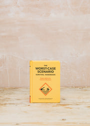 The Worst Case Scenario Survival Handbook: Expert Advice for Extreme Situations