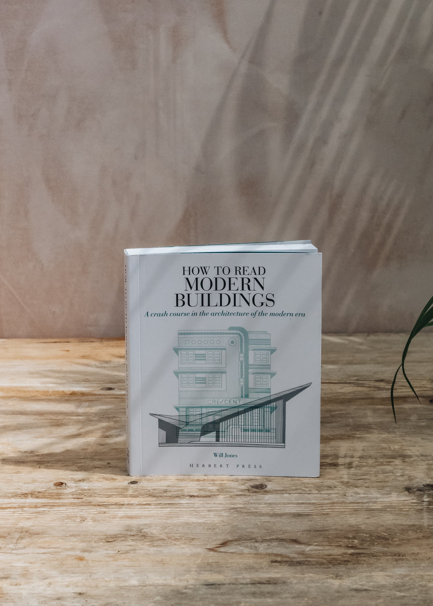 Art, Fashion and Design Books How to Read Modern Buildings: A Crash Course in the Architecture of the Modern Era