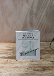 Art, Fashion and Design Books How to Read Modern Buildings: A Crash Course in the Architecture of the Modern Era