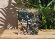 Eat What You Grow