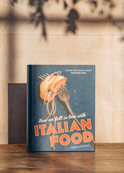 Cooking and Food Books How we fell in love with: Italian Food