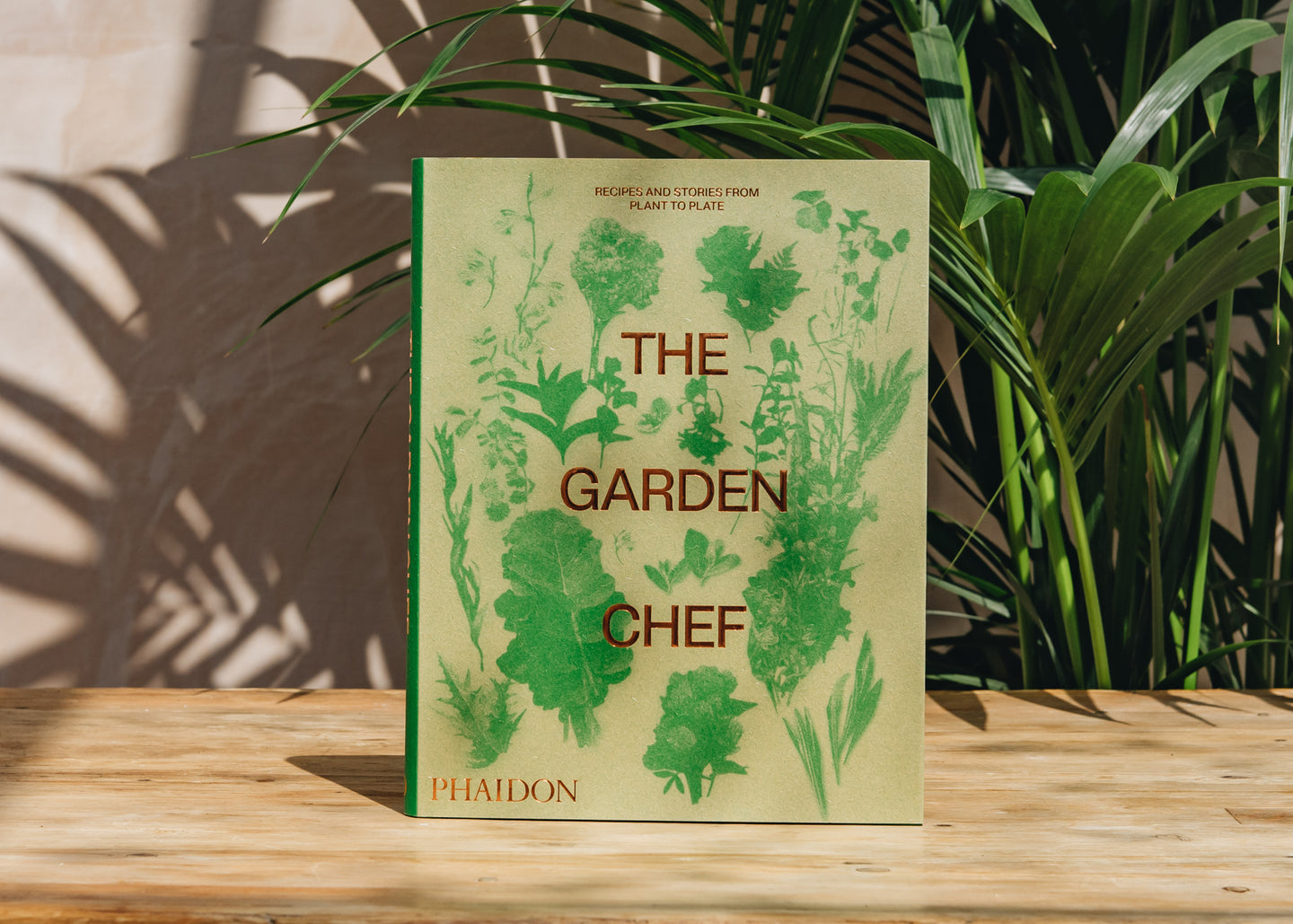 The Garden Chef: Recipes and Stories from Plant to Plate
