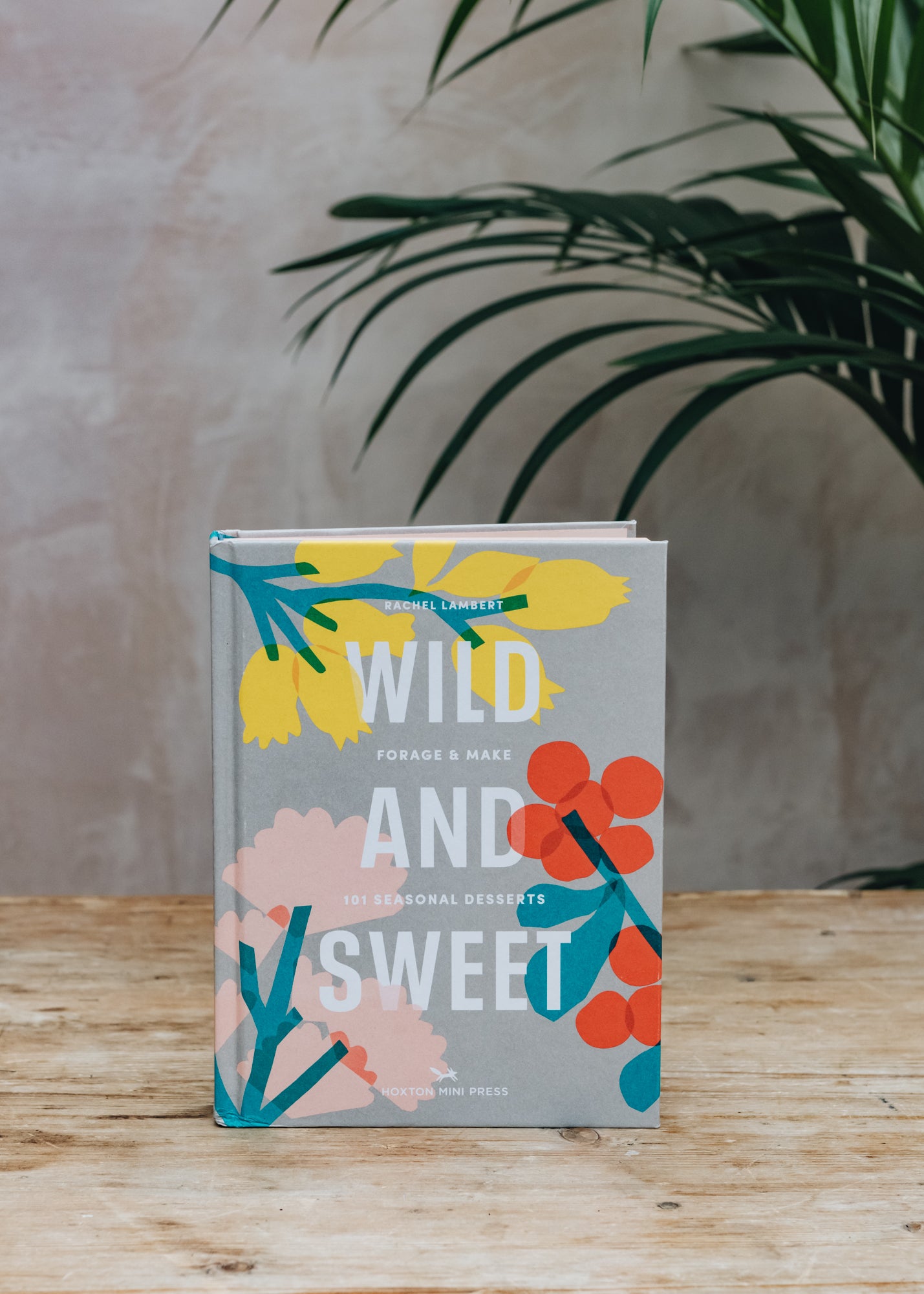 Wild and Sweet